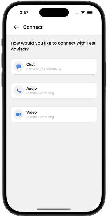 Choose between chat, voice call, or video call with your advisor